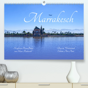 Marrakesch – Oase im Wüstenstaub (hochwertiger Premium Wandkalender 2024 DIN A2 quer), Kunstdruck in Hochglanz von Rodewald CreativK Deutschland,  Hans