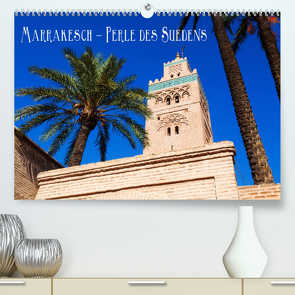 Marrakesch – Perle des Südens (Premium, hochwertiger DIN A2 Wandkalender 2023, Kunstdruck in Hochglanz) von Müller,  Christian