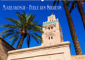 Marrakesch – Perle des Südens (Wandkalender 2023 DIN A2 quer) von Müller,  Christian