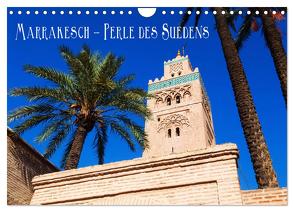 Marrakesch – Perle des Südens (Wandkalender 2024 DIN A4 quer), CALVENDO Monatskalender von Müller,  Christian