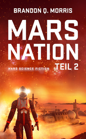 Mars Nation 2 von Morris,  Brandon Q.