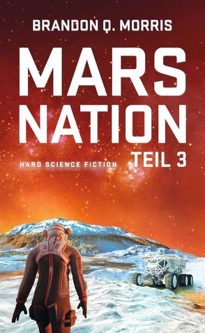 Mars Nation 3 von Morris,  Brandon Q.