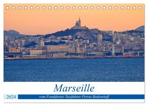 Marseille vom Frankfurter Taxifahrer Petrus Bodenstaff (Tischkalender 2024 DIN A5 quer), CALVENDO Monatskalender von Bodenstaff,  Petrus