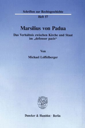 Marsilius von Padua. von Löffelberger,  Michael