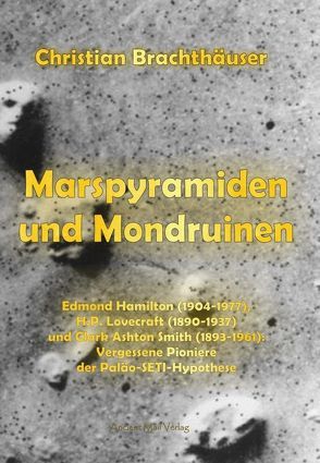 Marspyramiden und Mondruinen von Brachthäuser,  Christian