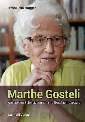 Marthe Gosteli von Rogger,  Franziska
