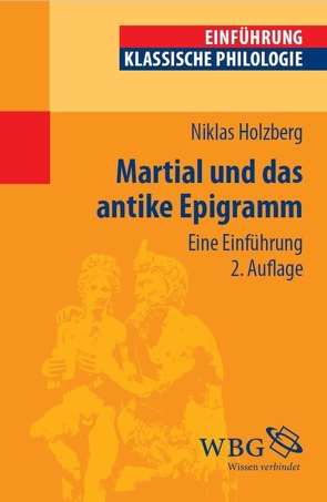 Martial und das antike Epigramm von Holzberg,  Niklas