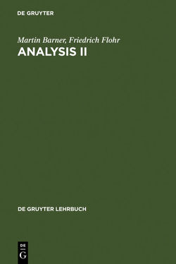 Martin Barner; Friedrich Flohr: Analysis / Analysis II von Barner,  Martin, Flohr,  Friedrich