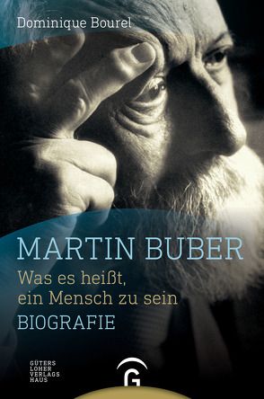 Martin Buber von Bourel,  Dominique, Brühmann,  Horst