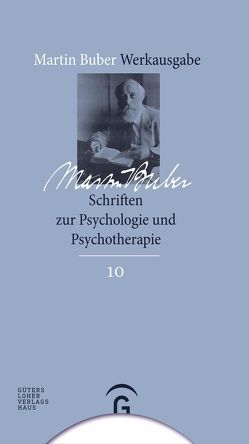 Martin Buber-Werkausgabe (MBW) / Schriften zur Psychologie und Psychotherapie von Buber Agassi,  Judith
