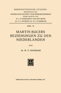 Martin Bucers Beziehungen zu den Niederlanden von Dankbaar,  Willem Frederik
