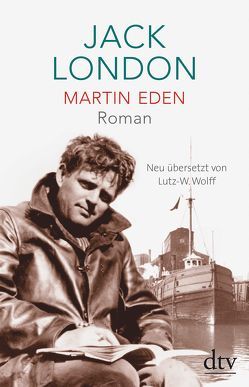 Martin Eden von London,  Jack, Wolff,  Lutz-W.