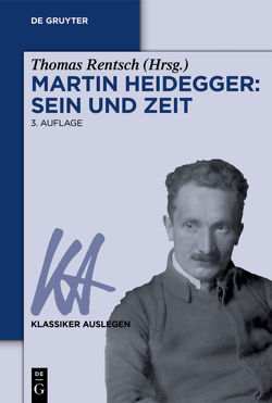 Martin Heidegger: Sein und Zeit von Rentsch,  Thomas