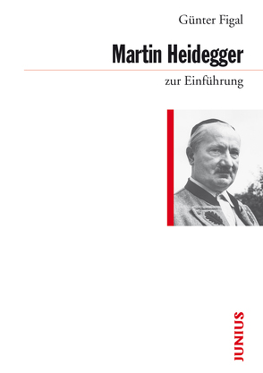 Martin Heidegger zur Einführung von Figal,  Günter