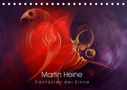 Martin Heine – Fantasien der Sinne (Tischkalender 2022 DIN A5 quer) von Heine,  Martin