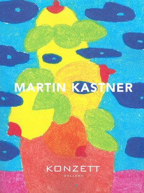 MARTIN KASTNER von Eggl,  Silke, Kastner,  Martin, Konzett,  Philipp