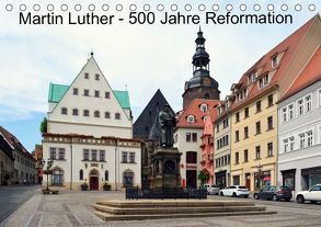 Martin Luther – 500 Jahre Reformation (Tischkalender 2019 DIN A5 quer) von Gerstner,  Wolfgang