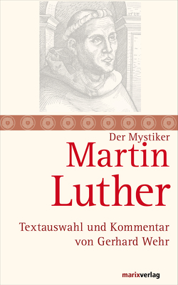 Martin Luther von Luther,  Martin, Wehr,  Gerhard