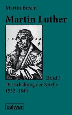 Martin Luther – Band 3 von Brecht,  Martin