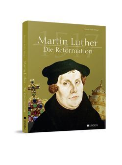 Martin Luther – Die Reformation von Prüfer,  Thomas