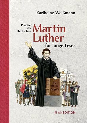Martin Luther für junge Leser von Lunyakov,  Sascha, Weissmann,  Karlheinz