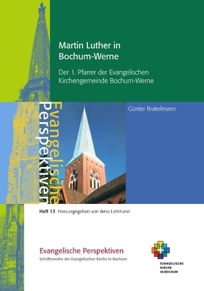 Martin Luther in Bochum-Werne von Brakelmann,  Günter, Lohmann,  Arno