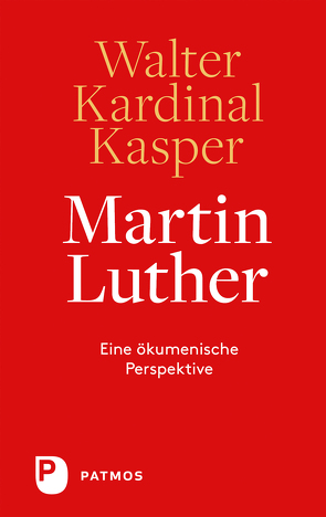 Martin Luther von Kasper,  Walter Kardinal