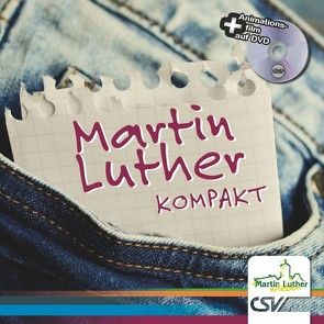 Martin Luther kompakt von Christliche Schriftenverbreitung