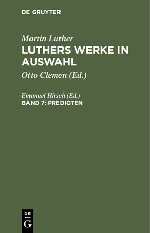 Martin Luther: Luthers Werke in Auswahl / Predigten von Hirsch,  Emanuel