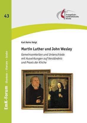 Martin Luther und John Wesley von Voigt,  Karl Heinz