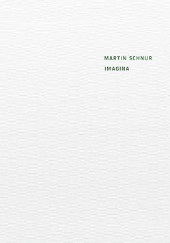 Martin Schnur:Imagina von bechter kastowsky, Schnur,  Martin