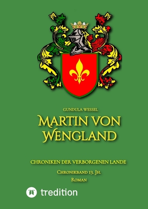 Martin von Wengland von Wessel,  Gundula