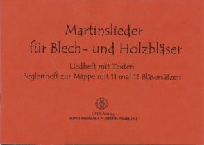 Martinslieder für Blech- und Holzbläser. Mappe mit 11 mal 11 Blechsätzen / Martinslieder für Blech- und Holzbläser von Danscheidt,  Rainer