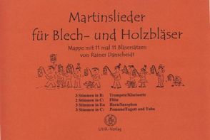 Martinslieder für Blech- und Holzbläser. Mappe mit 11 mal 11 Blechsätzen von Danscheidt,  Rainer