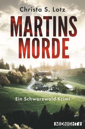 Martinsmorde (Lisa Faber ermittelt 1) von S. Lotz,  Christa