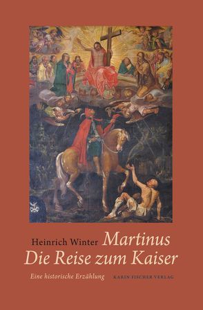 Martinus · Die Reise zum Kaiser von Winter,  Heinrich