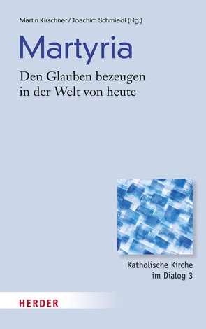 Martyria von Becker-Huberti,  Manfred, Bieger,  Eckhart, Hafner,  Johann Ev., Kirschner,  Martin, Lenz,  Hubert, Ruhstorfer,  Professor Karlheinz, Scheidler,  Monika, Schmiedl,  Joachim