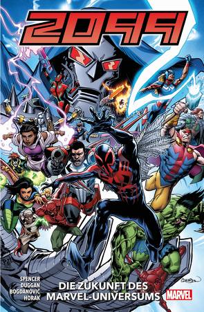 Marvel 2099 von Antonio,  Roge, Bogdanovic,  Victor, Bogdanovic,  Viktor, Cummings,  Steven, Duggan,  Gerry, Hidalgo,  Carolin, Horak,  Matt, Marron,  Eoin, Nadler,  Lonnie, Pacheco,  Karla, Spencer,  Nick, Thompson,  Zac