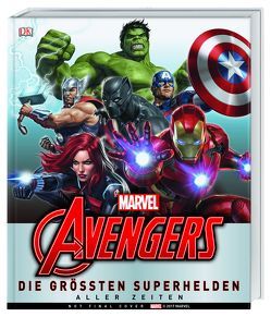 MARVEL Avengers Die größten Superhelden aller Zeiten von Beatty,  Scott, Cowsill,  Alan, Dougal,  Alastair