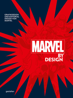 Marvel By Design (DE) von Klanten,  Robert, Servert,  Andrea, Stinson,  Liz