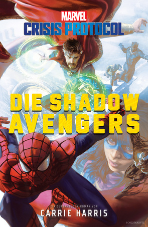 Marvel | Crisis Protocol – Die Shadow Avengers von Harris,  Carrie