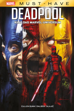Marvel Must-Have: Deadpool killt das Marvel-Universum von Bunn,  Cullen, Frisch,  Marc-Oliver, Talajic,  Dalibor