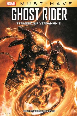 Marvel Must-Have: Ghost Rider – Die Straße zur Verdammnis von Crain,  Clayton, Ennis,  Garth, Kups,  Steve