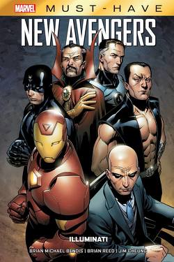 Marvel Must-Have: New Avengers – Illuminati von Bendis,  Brian Michael, Cheung,  Jim, Reed,  Brian, Schweizer,  Reinhard