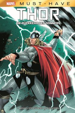 Marvel Must-Have: Thor – Die Rückkehr des Donners von Coipel,  Olivier, Schweizer,  Reinhard, Straczynski,  J. Michael