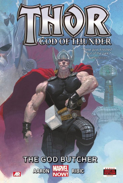 Marvel Must-Have: Thor: Gott des Donners – Götterschlächter von Aaron,  Jason, Guice,  Butch, Ribic,  Esad, Schweizer,  Reinhard