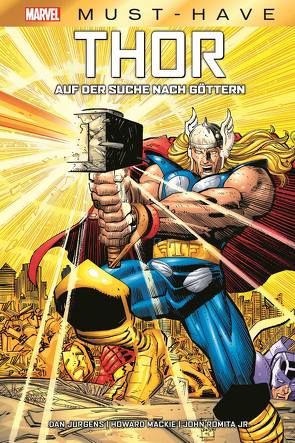 Marvel Must-Have: Thor – Auf der Suche nach Göttern von Jurgens,  Dan, Mackie,  Howard, Romita Jr.,  John, Schweizer,  Reinhard, Strittmatter,  Michael
