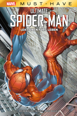 Marvel Must-Have: Ultimate Spider-Man: Lektionen fürs Leben von Bagley,  Mark, Bendis,  Brian Michael, Jemas,  Bill, Strittmatter,  Michael