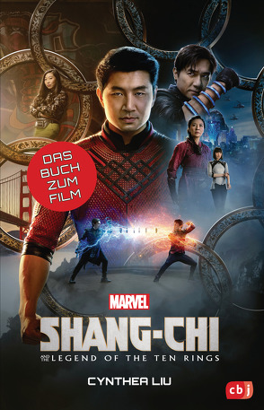 MARVEL Shang-Chi and the Legend of the Ten Rings von Fricke,  Kerstin, Liu,  Cynthea