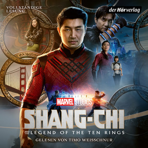 MARVEL Shang-Chi and the Legend of the Ten Rings von Fricke,  Kerstin, Liu,  Cynthea, Weisschnur,  Timo